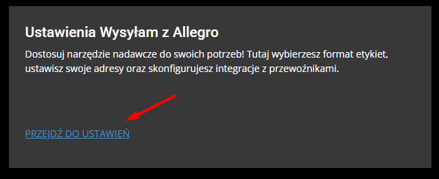Baja hasta el final de la página y haz clic en: Przejdź do ustawień Wysyłam z Allegro (ir a los ajustes).