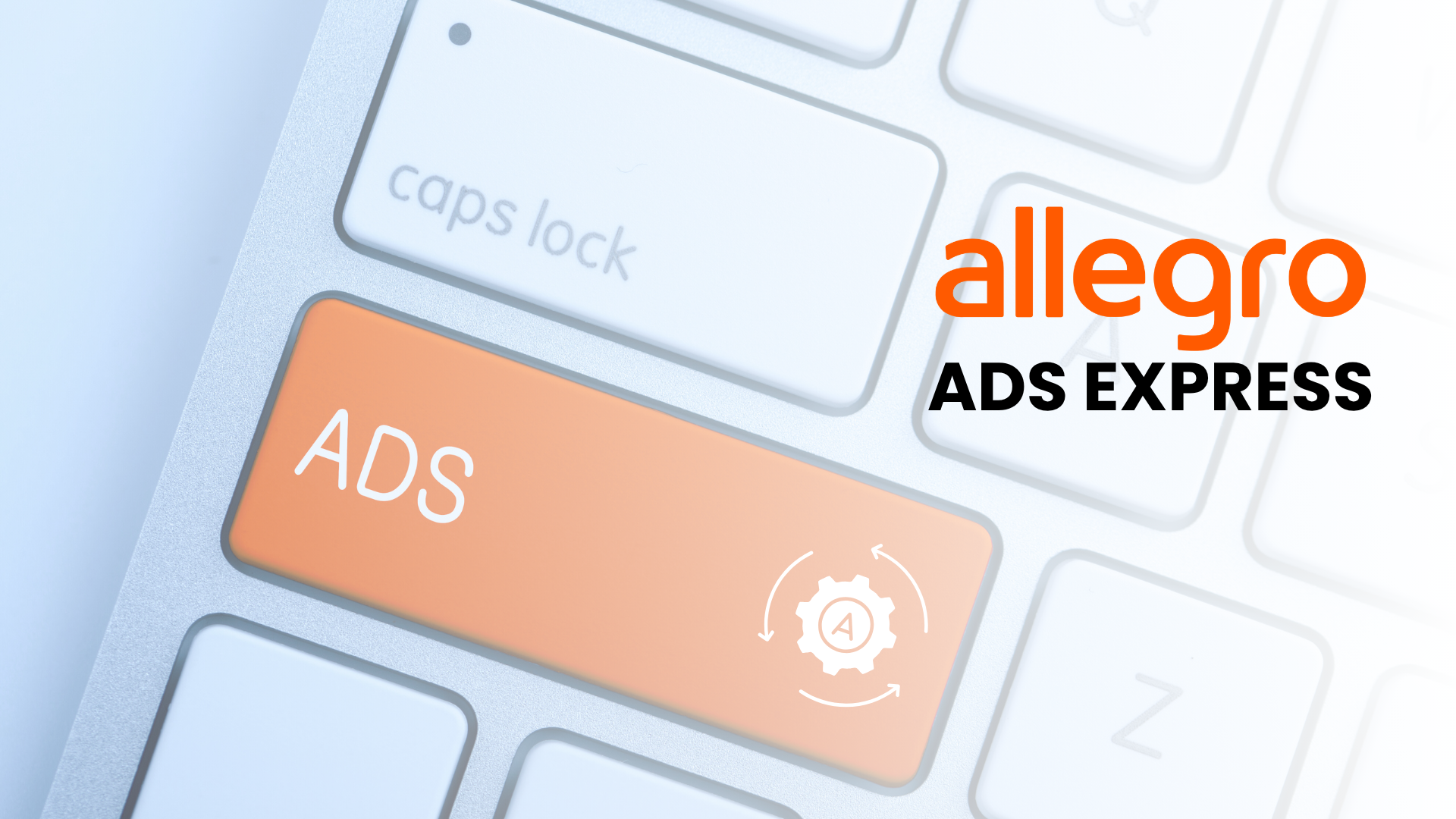 Tecla naranja ADS con el símbolo de un engranaje y flechas en un teclado blanco, junto al texto Allegro Ads Express
