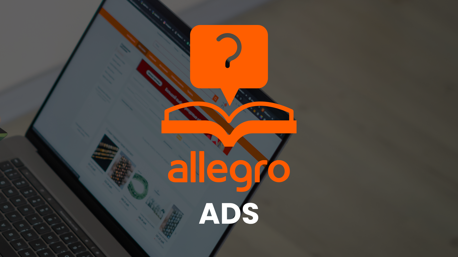 Icono de guía (libro abierto con signo de interrogación) y logo de Allegro ADS en un portátil con la web de Allegro abierta