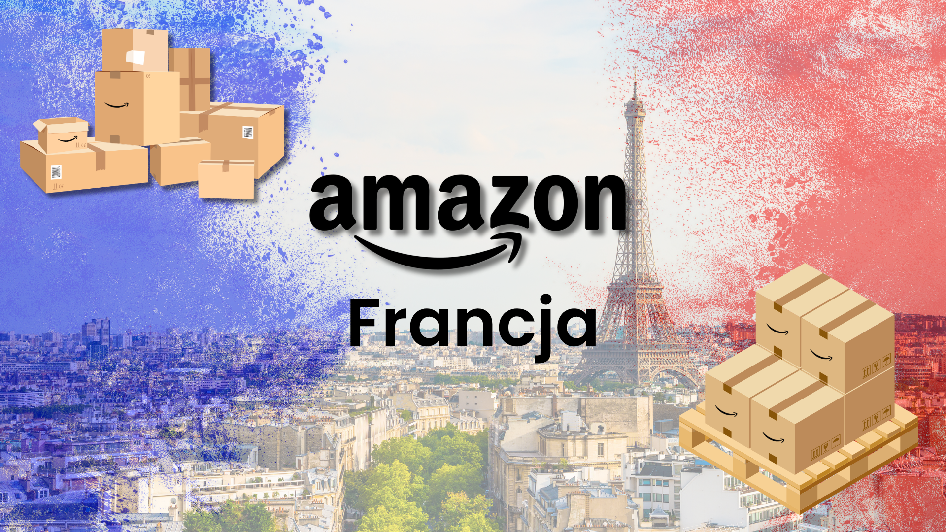 Logo de Amazon con el texto Francia, torre Eiffel y vista de París con los colores de la bandera, y pilas de cajas de envío