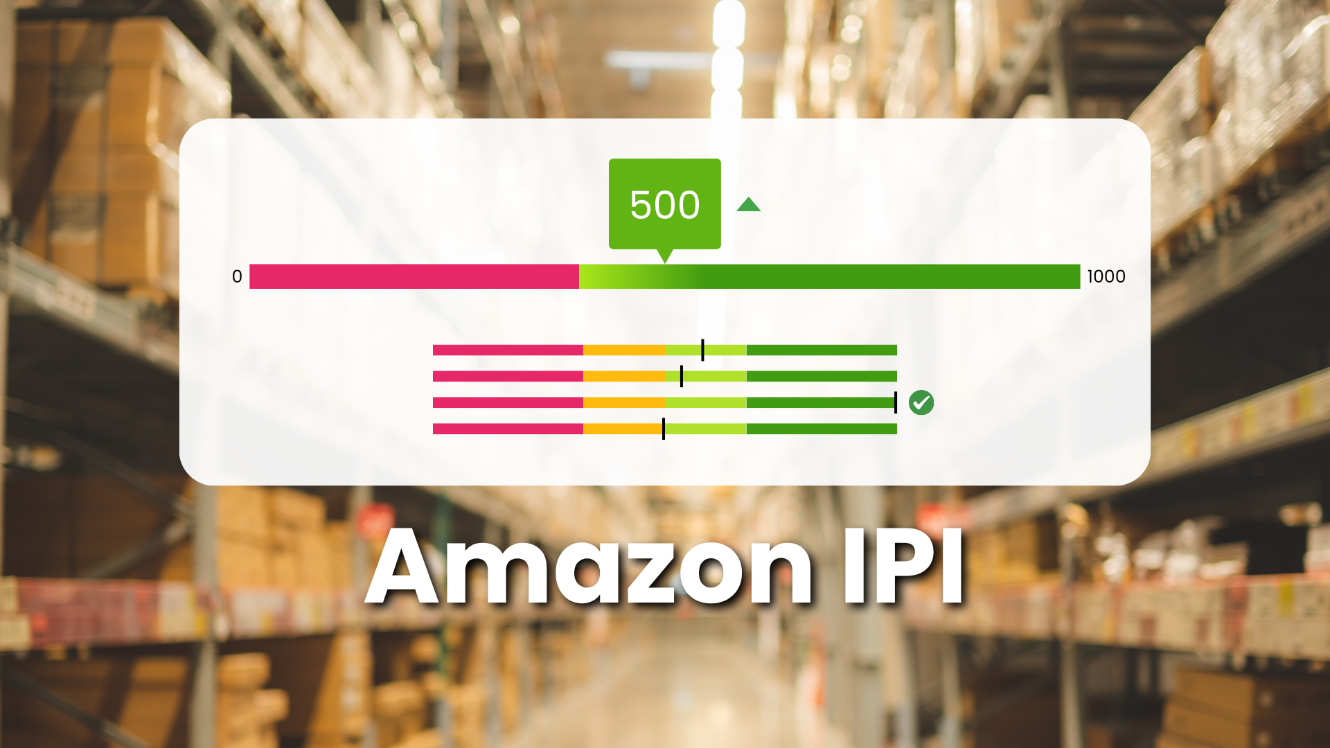 Inventory Performance Index (IPI): qué es y cómo afecta a las ventas en Amazon