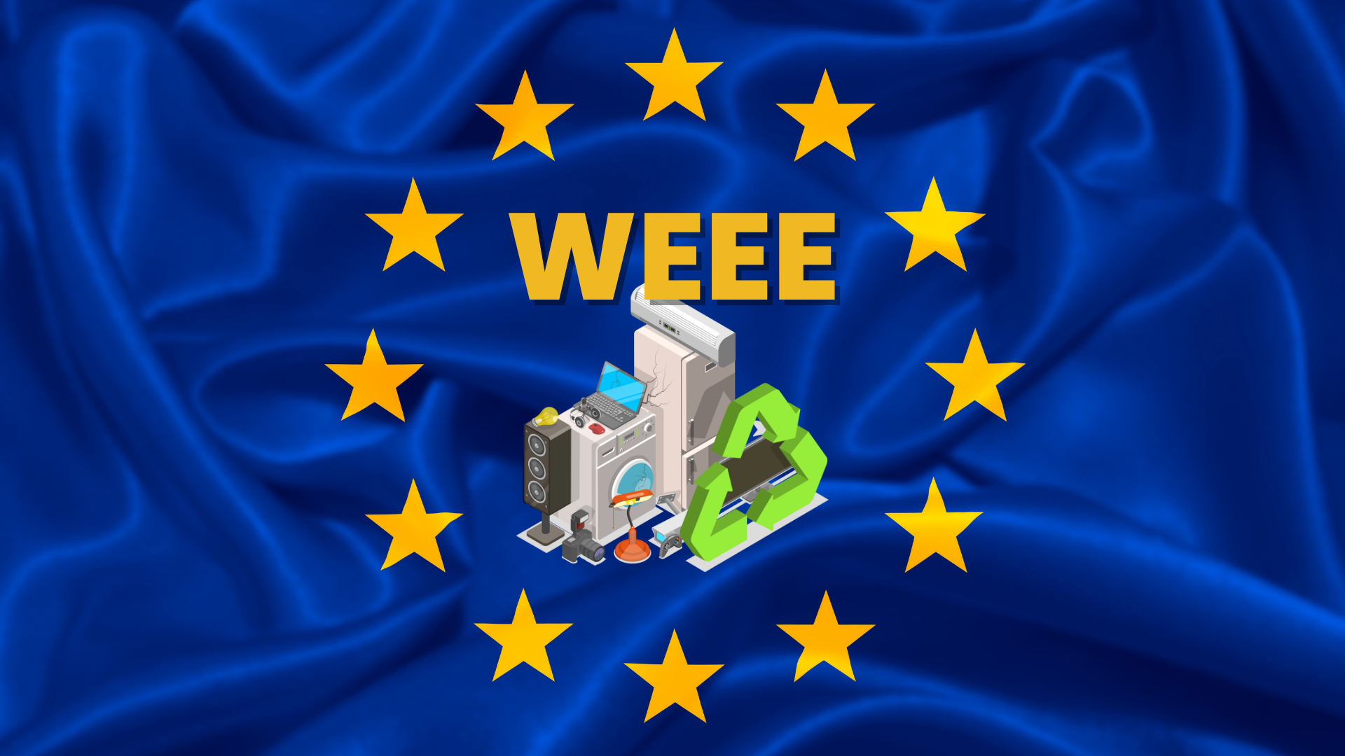 Bandera de la UE con la palabra WEEE, electrodomésticos y aparatos electrónicos usados y el símbolo verde del reciclaje